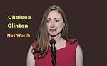 Chelsea Clinton’s Net Worth, Age, Height, Weight, Husband, Kids, Bio-Wiki
