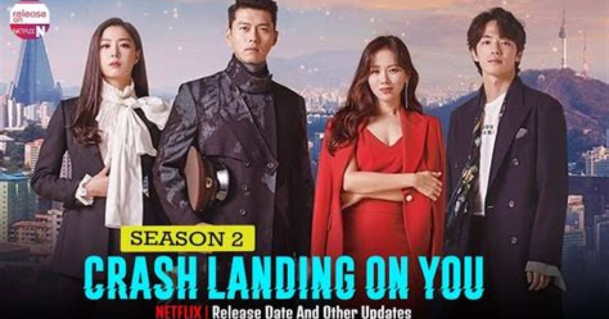 Crash Landing on Your’ Season 2 Release Date, Recap, Cast, Review, Plot, Spoilers, Streaming, Schedule & Where to Watch? - Sarkariresult