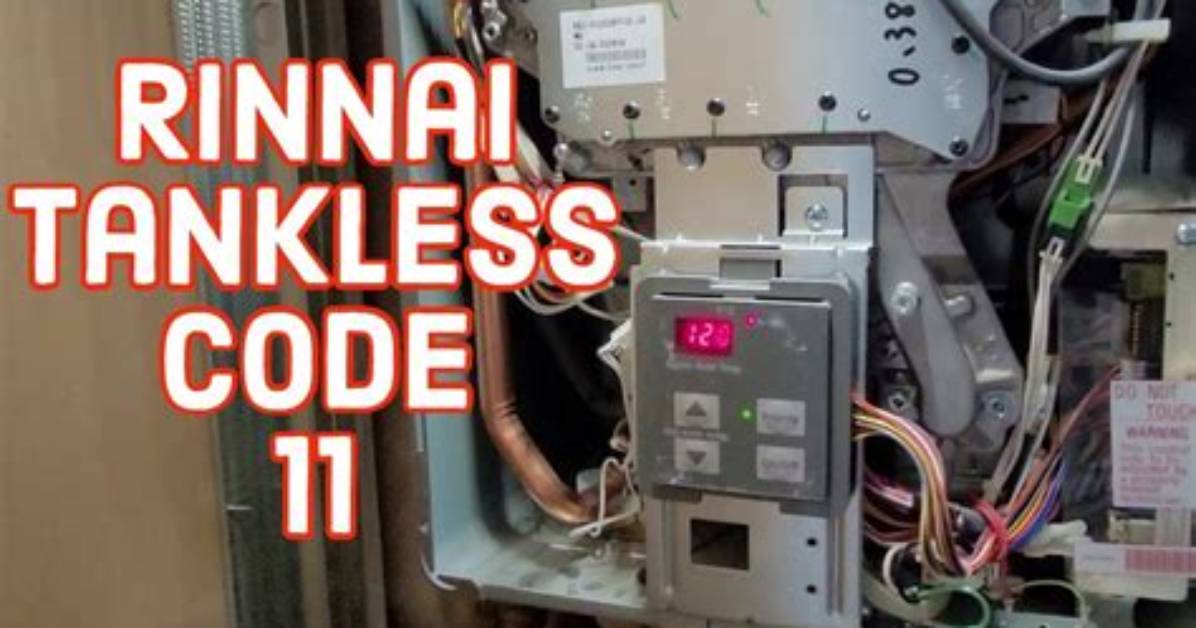 How to Fix Rinnai Error Code 11? - Sarkariresult