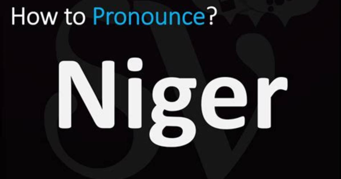 How to Pronounce Niger Africa