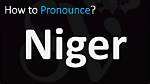 How to Pronounce Niger Africa