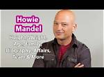 Howie Mandel Height, Weight, Net Worth, Age, Birthday, Wikipedia, Who, Nationality, Biography