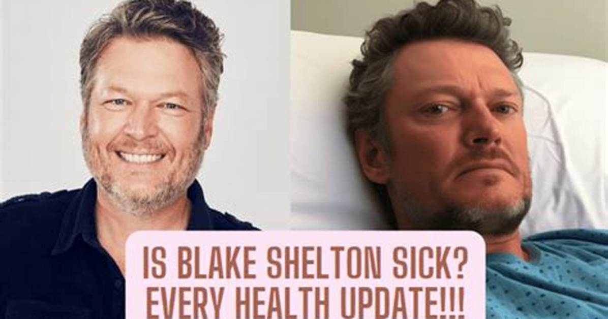 Is Blake Shelton Sick? Debunking the Rumors as Fans Think He Has Some Serious Illness!