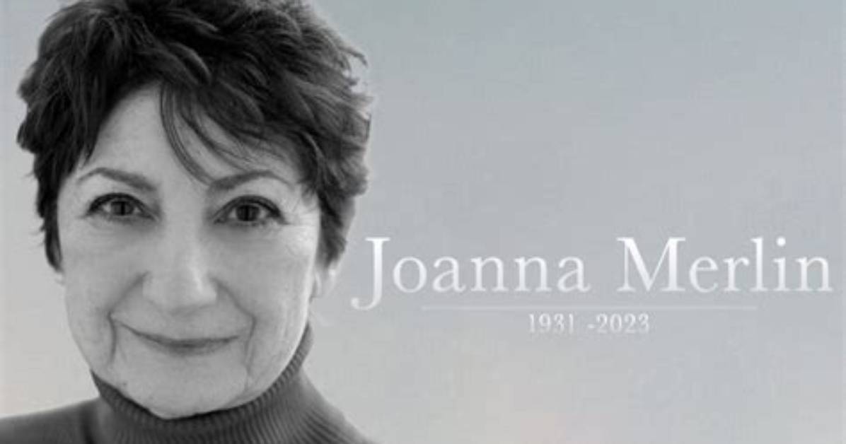 Joanna Merlin: Information About Her Passing, Age, Financial Status, Career, Spouse David Dretzin, Daughter Julie Dretzin, and More - Sarkariresult