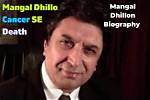 Mangal Dhillon Death Cause and Obituary: Actor Died of Cancer