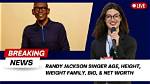 Randy Jackson Net Worth: Career, Family, Age, Income, Wiki, Bio, All You Need to Know - Sarkariresult