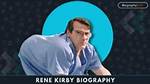 Rene Kirby Net Worth