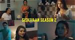 Siskiyaan Season 2 Palangtod Full Episode Ullu Web Series Check Part 3 Release Date