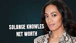 Solange Knowles Net Worth: Details About Movies, Shows, Age, Songs, Tv - Sarkariresult
