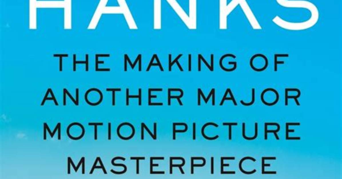 Tom Hanks Writes First Novel Inspired by ‘Important Lessons’ from His Hollywood Experiences