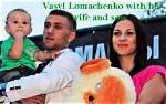Vasyl Lomachenko Net Worth, Career Earnings, Wife, House, Age, Height, How Rich?