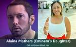 What Is Alaina Marie Mathers Doing Now? Eminem’s Daughter