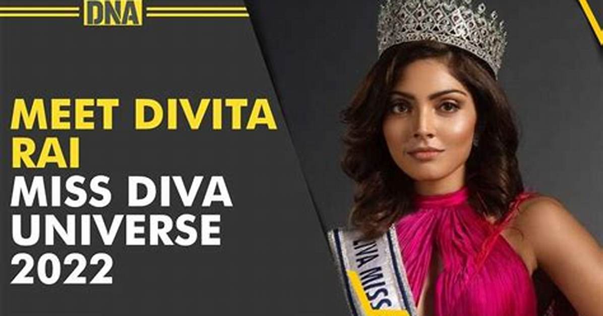 Who Is Divita Rai? Meet the 25-Year-Old Miss Universe 2022 Contestant from India