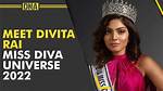 Who Is Divita Rai? Meet the 25-Year-Old Miss Universe 2022 Contestant from India