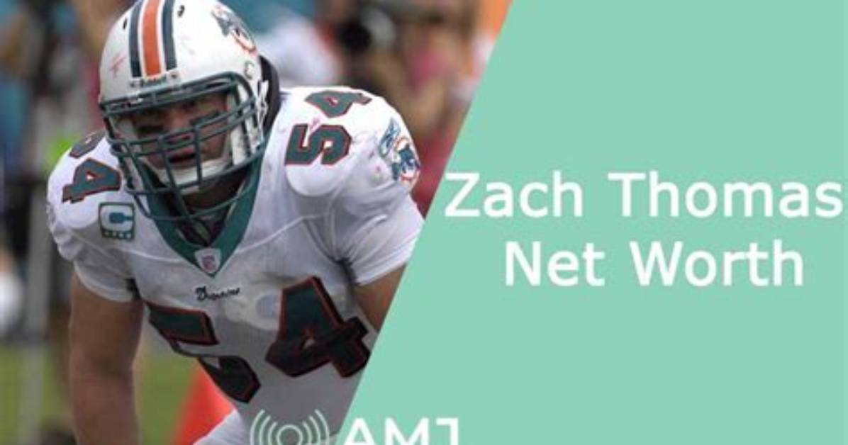 Zach Thomas’s Net Worth, Biography, Career, Awards, Fact and Life Story